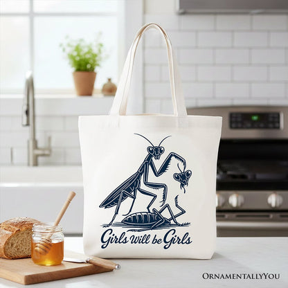 Girls Will Be Girls Mantis Tote Bag, Funny Feminist Bug Gift Shopper Tote Bag OrnamentallyYou White