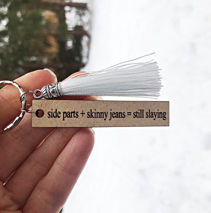 Side Parts and Skinny Jeans Still Slaying Millennial Wood Keychain