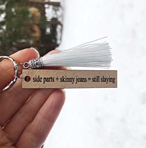 Side Parts and Skinny Jeans Still Slaying Millennial Wood Keychain