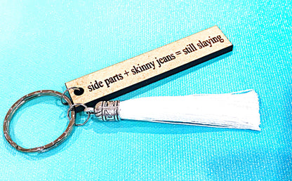 Side Parts and Skinny Jeans Still Slaying Millennial Wood Keychain
