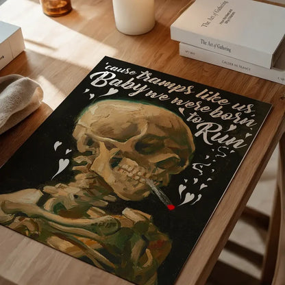 Classic painting of a smoking skeleton with "Tramps Like Us, Baby We Were Born To Run" lyrics.